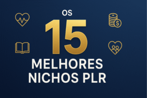 Os 15 Melhores Nichos PLR Mais Lucrativos que Mais Vendem