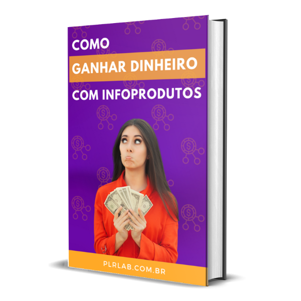 PLR Ganhar Dinheiro Com Infoprodutos